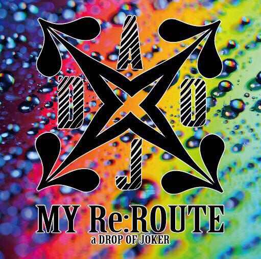 A Drop of Joker - My Re:Route (2015) Album Info