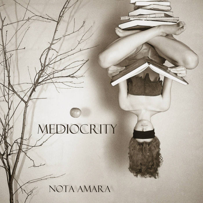 Nota Amara - Mediocrity (2015) Album Info