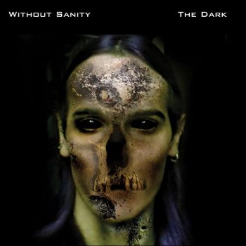 Without Sanity - The Dark (2015) Album Info
