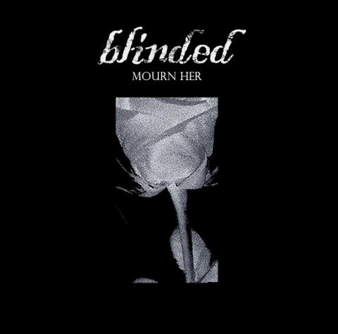 Blinded - Mourn Her (2015) Album Info