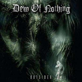 Dew Of Nothing - Outsider (2015) Album Info