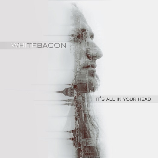Whitebacon - It's All In Your Head (2015) Album Info