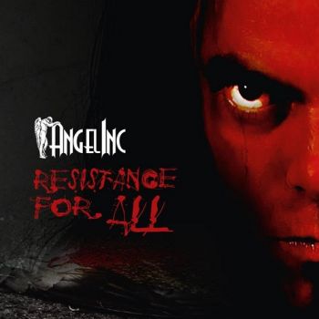 AngelInc - Resistance For All (2015) Album Info