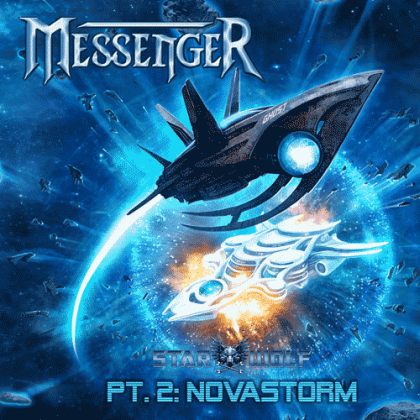 Messenger - Starwolf, Pt. II: Novastorm (2015) Album Info