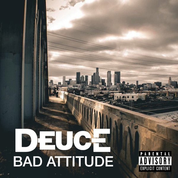 Deuce - Bad Attitude (2015)