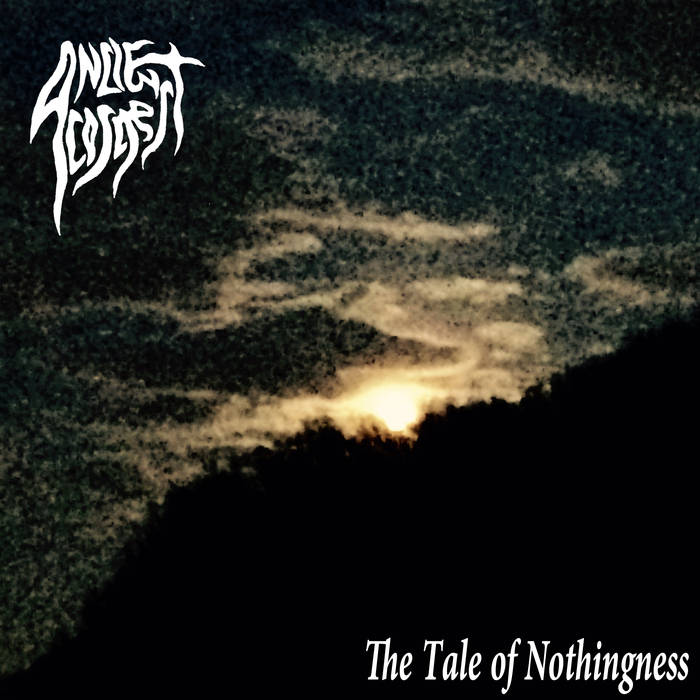 Ancient Cosmos - The Tale Of Nothingness (2015) Album Info