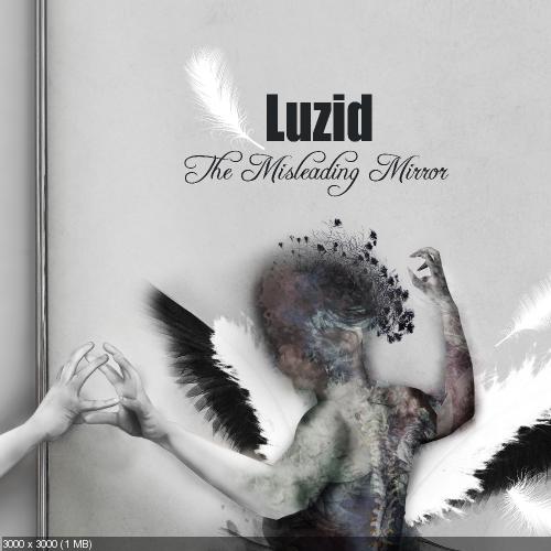Luzid - The Misleading Mirror (2015) Album Info