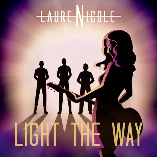 LaureNicole - Light The Way (2015) Album Info