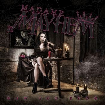 Madame Mayhem - Now You Know (2015) Album Info