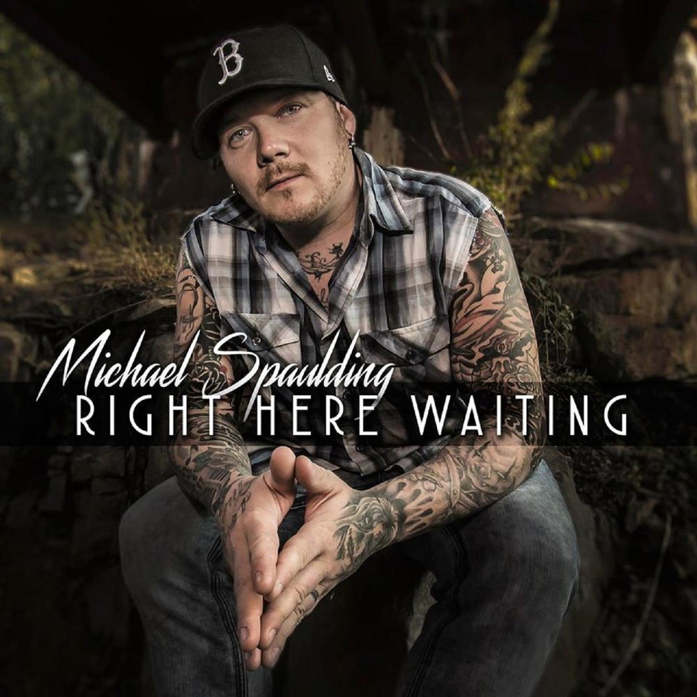 Michael Spaulding - Right Here Waiting (2015) Album Info