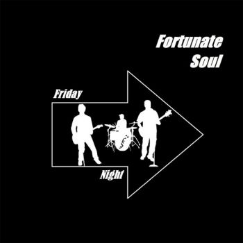 Fortunate Soul - Friday Night (2015) Album Info