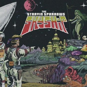 The Strayin Sparrows - Skyship (2015) Album Info