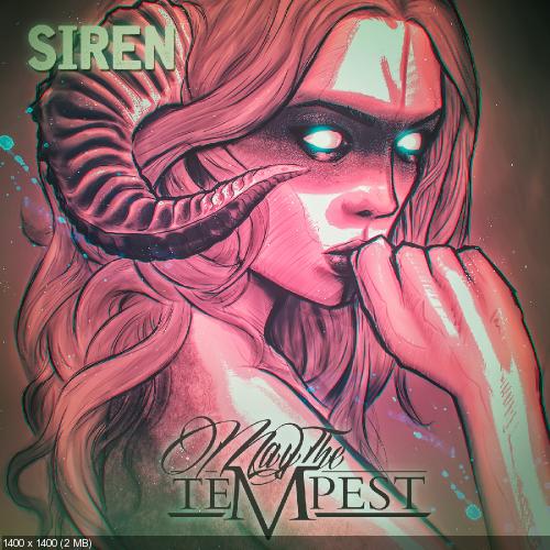 May The Tempest - Siren (2015) Album Info