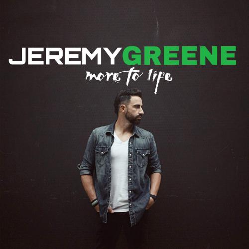 Jeremy Greene - More to Life (2015) Album Info