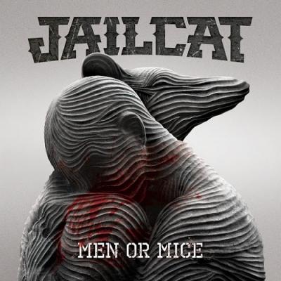 Jailcat - Men or Mice (2015) Album Info