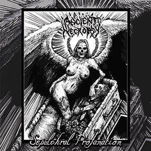 Ancient Necropsy - Sepulchral Profanation (2015) Album Info