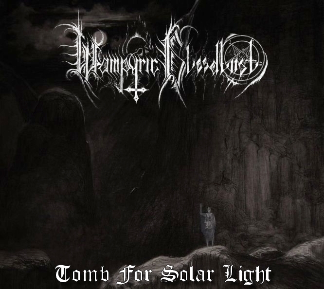 Wampyric Bloodlust - Tomb Of Solar Light (2015)