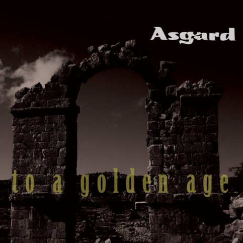Asgard - To a Golden Age (2015) Album Info
