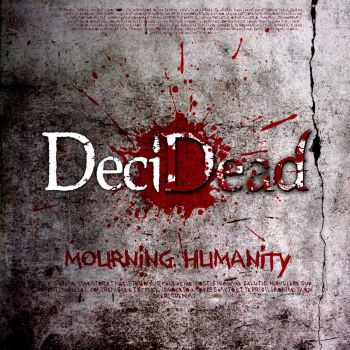 DeciDead - Mourning Humanity (2015) Album Info