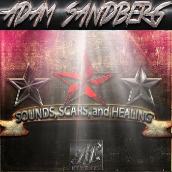 Adam Sandberg - Sounds, Scars, And Healing (2015) Album Info