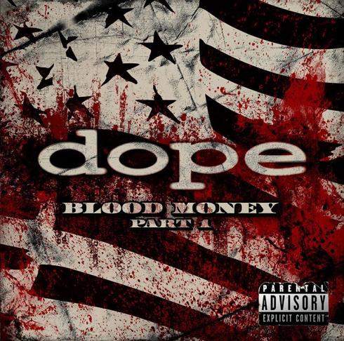 Dope - Blood Money (2015) Album Info