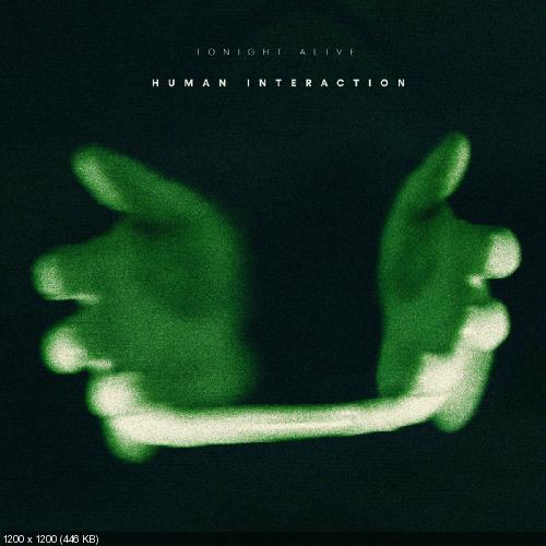 Tonight Alive - Human Interaction (2015) Album Info