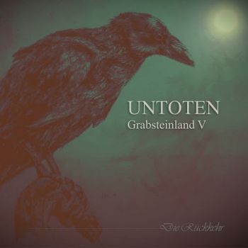 Untoten - Grabsteinland V (2015) Album Info