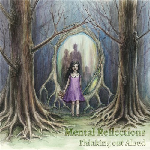 Mental Reflections - Thinking Out Aloud (2015) Album Info
