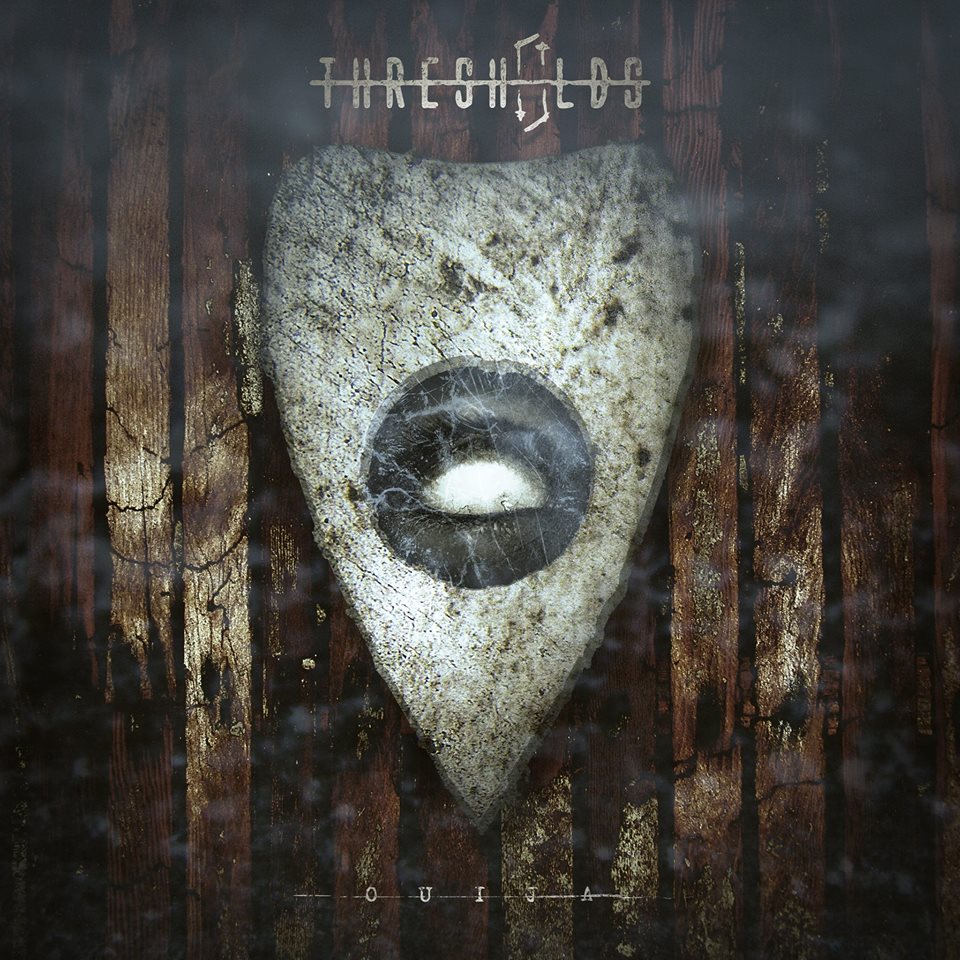 Thresholds - Ouija (2015)