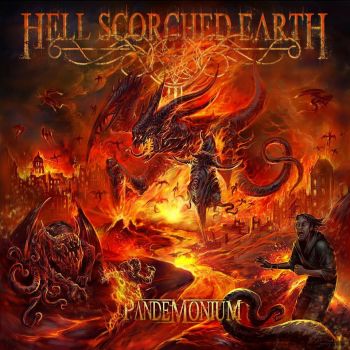 Hell Scorched Earth - Pandemonium (2015) Album Info