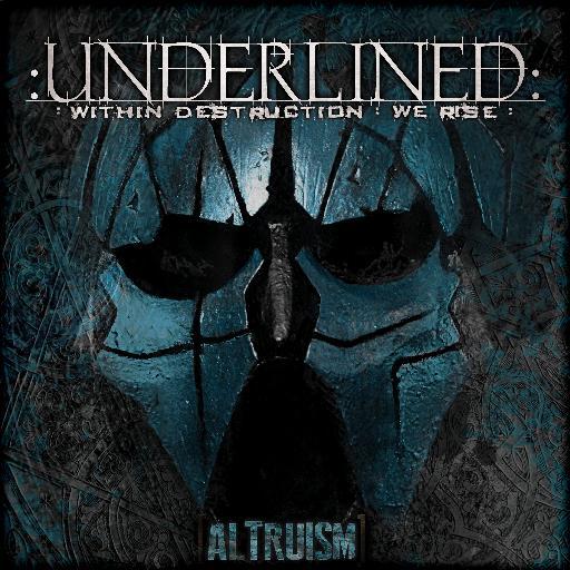 Underlined - Altruism (2015) Album Info