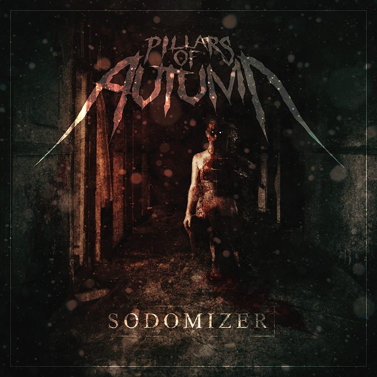 Pillars Of Autumn - Sodomizer (2015)