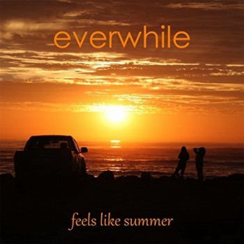 Everwhile - Feels Like Summer (2015) Album Info