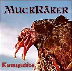 MuckRaker - Karmageddon (2016) Album Info