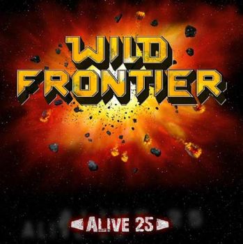 Wild Frontier - Alive 25 (2015) Album Info