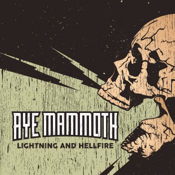 Aye Mammoth - Lightning And Hellfire (2015) Album Info
