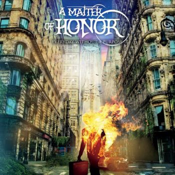 A Matter Of Honor - Everyday Without A Purpose (2015) Album Info