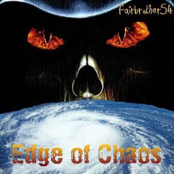 Fairbrother54 - Edge Of Chaos (2015) Album Info