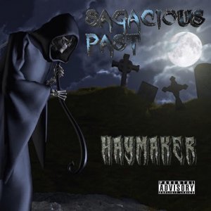 Sagacious Past - Haymaker (2015) Album Info