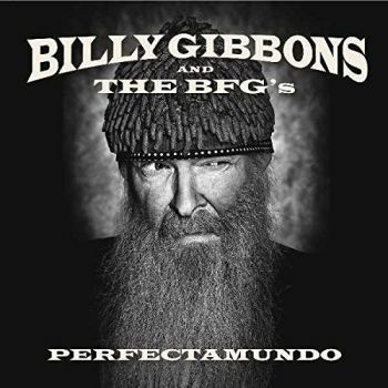 Billy Gibbons - Perfectamundo (2015)