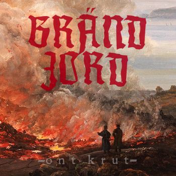 Br&#228;nd Jord - Ont Krut (2015) Album Info