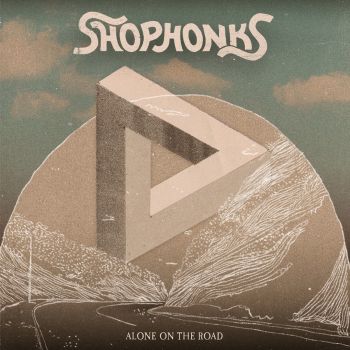 Shophonks - Alone On The Road (2015)
