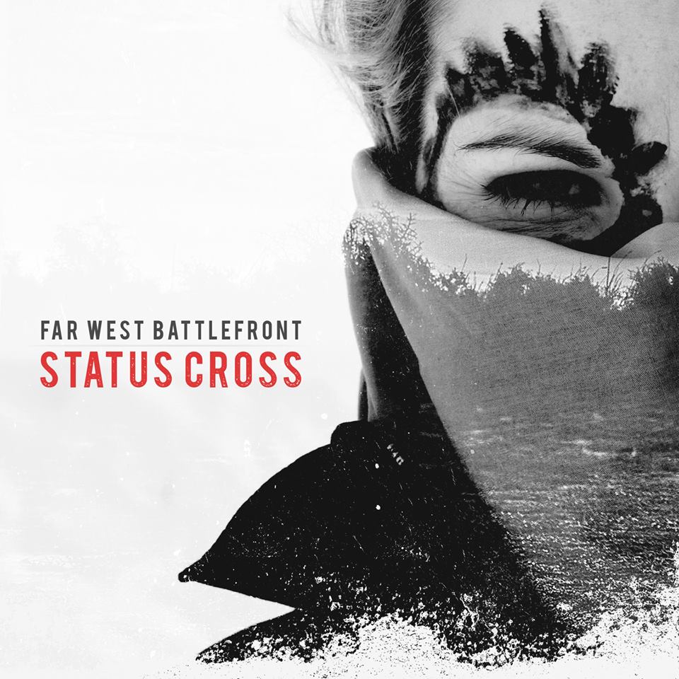 Far West Battlefront - Status Cross (2015) Album Info