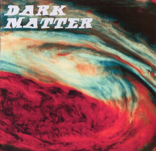 Dark Matter - Dark Matter (2015) Album Info