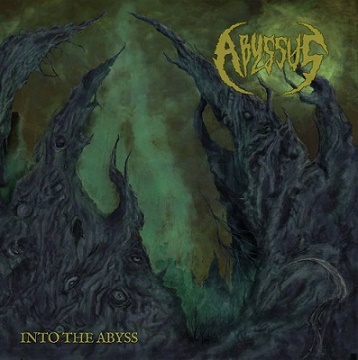 Abyssus - Into The Abyss (2015) Album Info