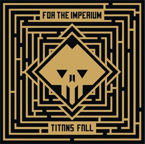 For The Imperium - Titans Fall (EP) (2015) Album Info