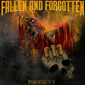 Fallen And Forgotten - Phoenixx (2015) Album Info