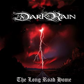 Dark Rain - The Long Road Home (2015) Album Info