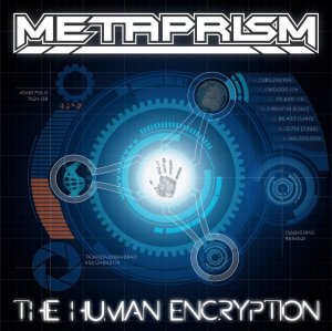 Metaprism - The Human Encryption (2015) Album Info