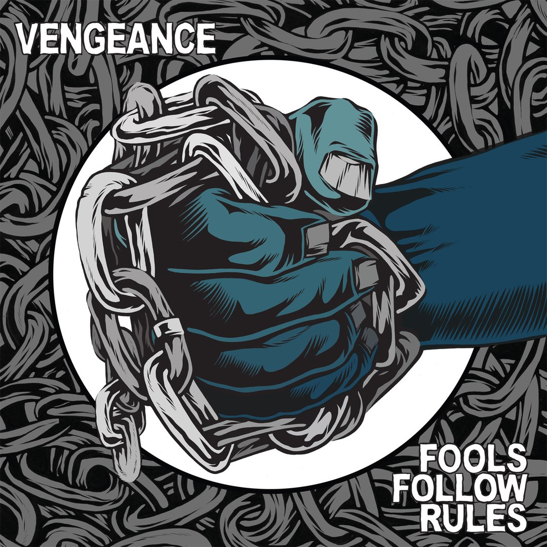 Vengeance - Fools Follow Rules (2015)